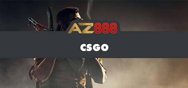 Giới thiệu cá độ CSGO tại AZ888 Giới thiệu cá độ CSGO tại AZ888
